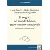 I LIBRI DI GIANNI BRERA Il sogno nel mondo biblico, greco-romano e medievale