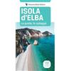 Toscana Book Isola d'Elba. La guida, le spiagge