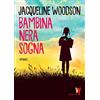 FANDANGO LIBRI Bambina nera sogna