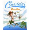 CLASSICINI Peter Pan da James M. Barrie. Classicini. Ediz. illustrata