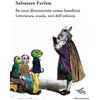 Il Palindromo Se non diventerete come bambini. Letteratura, scuola, miti dell'infanzia