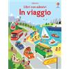 Usborne Libri con adesivi - a partire da 3 anni: In viaggio