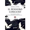 Giunti Editore Il pensiero coreano. Tradizioni e storia della ruggente tigre asiatica