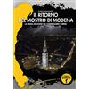 Damster Edizioni Il ritorno del mostro di Modena. La prima indagine del commissario Torrisi