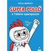 Lapis Super Pollo e l'alieno sparapuzze