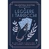 Magazzini Salani Leggere i tarocchi. Una guida e molte idee per esperti e principianti