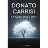 LONGANESI La casa delle luci