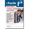 Ipsoa eBook - Come fare...Il Piano di Marketing per le PMI