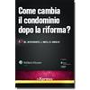 Ipsoa eBook - Come cambia il condominio dopo la riforma?
