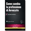 Ipsoa eBook - Come cambia la professione di Avvocato