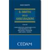 Cedam Il Diritto delle assicurazioni - Vol. III: Le assicurazioni di responsabilità civile - Le assicurazioni sulla vita - La riassicurazione - Assicurazione e prescrizione - Assicurazione e processo