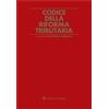 Wolters Kluwer Italia Codice della Riforma Tributaria 2026