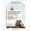 Wolters Kluwer Italia eBook - Sicurezza delle macchine per il movimento terra. Macchine in sicurezza