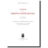 Cedam Lezioni di diritto costituzionale - Vol. I: Introduzione al diritto costituzionale italiano (Gli ordinamenti giuridici - Stato e Costituzione - Formazione della Repubblica italiana)