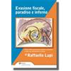 Ipsoa Evasione fiscale, paradiso e inferno