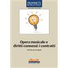 Altalex Editore eBook - Opera musicale e diritti connessi: i contratti