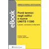 Wolters Kluwer Italia eBook - Ponti termici negli edifici e nuove UNI/TS 11300