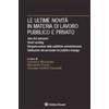 Wolters Kluwer Italia eBook - Le ultime novità in materia di lavoro pubblico e privato