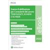 Ipsoa eBook - Esame di abilitazione per consulenti del lavoro - temi svolti, schemi e schede
