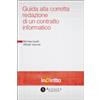 Altalex Editore eBook - Guida alla corretta redazione di un contratto informatico