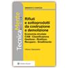 Wolters Kluwer Italia eBook - Rifiuti e Sottoprodotti da Costruzione e Demolizione
