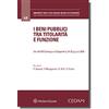 Cedam I beni pubblici tra titolarita' e funzione