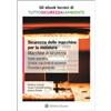 Wolters Kluwer Italia eBook - Sicurezza delle macchine per la molatura. Macchine in sicurezza
