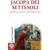 Città Nuova Jacopa dei Settesoli. La ricca amica di Francesco