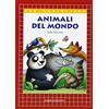 Emme Edizioni Animali del mondo. Ediz. illustrata