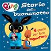 Giunti Editore Storie della buonanotte. Bing. Ediz. a colori
