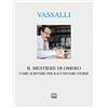 Interlinea Il mestiere di Omero. Come scrivere per raccontare storie