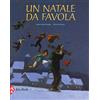 JACA BOOK Un Natale da favola. Ediz. a colori