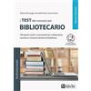 ALPHA TEST I test dei concorsi per bibliotecario. 700 quesiti risolti e commentati per collaboratore, istruttore e istruttore direttivo di biblioteca. Con Contenuto digitale per download e accesso online