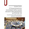 Le Monnier Università L'Organizzazione mondiale della sanità davanti alla pandemia di COVID-19. La governance delle emergenze sanitarie internazionali