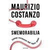 Mondadori Smemorabilia. Catalogo sentimentale degli oggetti perduti