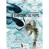 Didattica Attiva Il guardiano del fiume. Storie di fratellini e sorelline di bambini piccolissimi