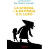Babalibri LA STREGA, LA BAMBINA E IL LUPO