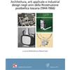 Edizioni ETS Architettura, arti applicate e industrial design negli anni della...