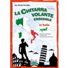 La chitarra volante ensemble in Italia + extra online - Vito Nicola Paradiso