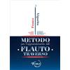 Metodo Per L'Apprendimento del Flauto Traverso - Franco Vigorito