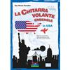 La chitarra volante ensemble in USA + extra online - Vito Nicola Paradiso