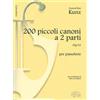 200 Piccoli Canoni, a 2 Parti Op.14 - Konrad Max Kunz - Pianoforte
