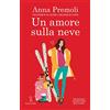 Newton Compton Editori Un amore sulla neve