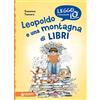 Giunti Psychometrics Leopoldo e una montagna di libri. Ediz. a colori