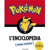 MONDADORI Pokémon. L'enciclopedia. Ediz. a colori