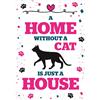Plenty Gifts Insegna di metallo home without cat