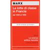 BIBLIOTECA GIOVANI Le lotte di classe in Francia dal 1848 al 1850