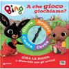 Pon Pon Edizioni A che gioco giochiamo? Bing. Spinner book