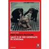 LiNDAU Pier Paolo Pasolini. Salò o le 120 giornate di Sodoma. Nuova ediz.
