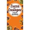 Editoriale Programma Zucca & castagne. Il piccolo ricettario